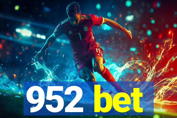 952 bet